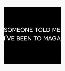 I've Been to Magaluf Photographic Print