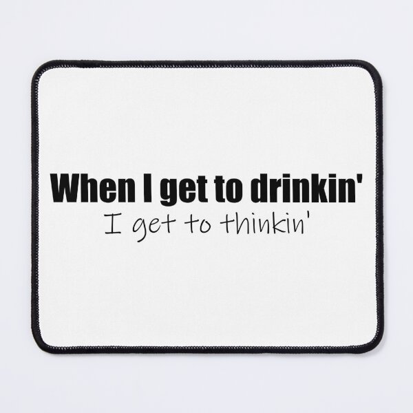 Item preview, Get To Drinkin' designed and sold by cdanziger.