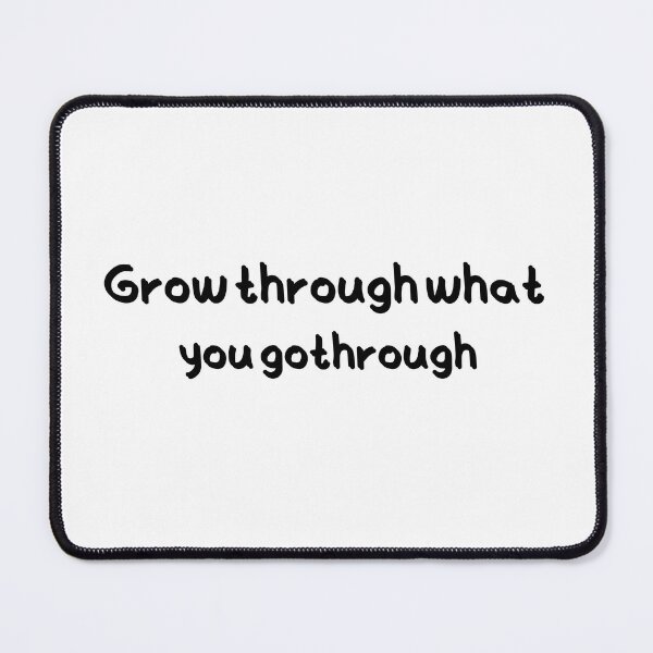 Item preview, Grow Through What You Go Through designed and sold by Loly-Press.