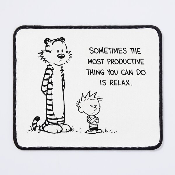 Item preview, Sometimes the Most Productive Thing You Can Do Is Relax | Calvin and Hobbes Inspired Quote designed and sold by boutkhilnl.
