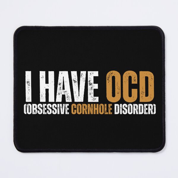 Item preview, I have OCD (Obsessive Cornhole Disorder) designed and sold by Dondonmart.