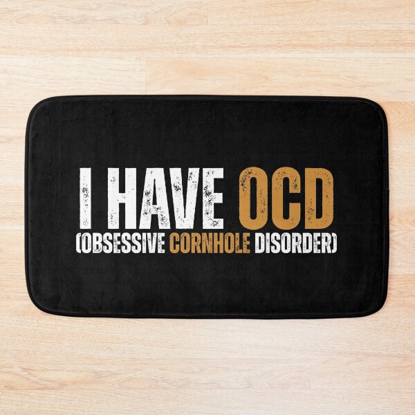 Item preview, I have OCD (Obsessive Cornhole Disorder) designed and sold by Dondonmart.