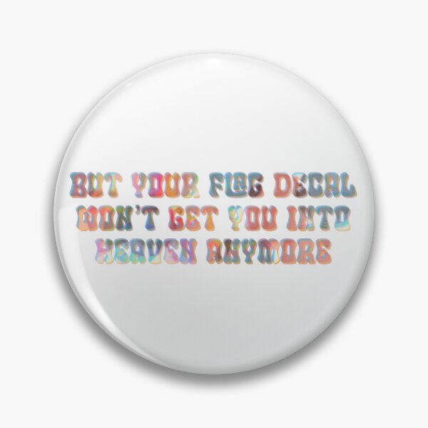 Item preview, But your flag decal won’t get you into heaven anymore  designed and sold by annaseditss.