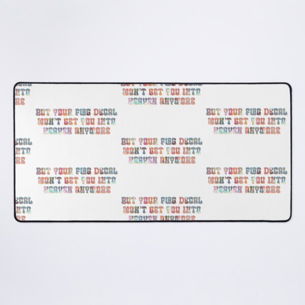 Item preview, But your flag decal won’t get you into heaven anymore designed and sold by annaseditss.