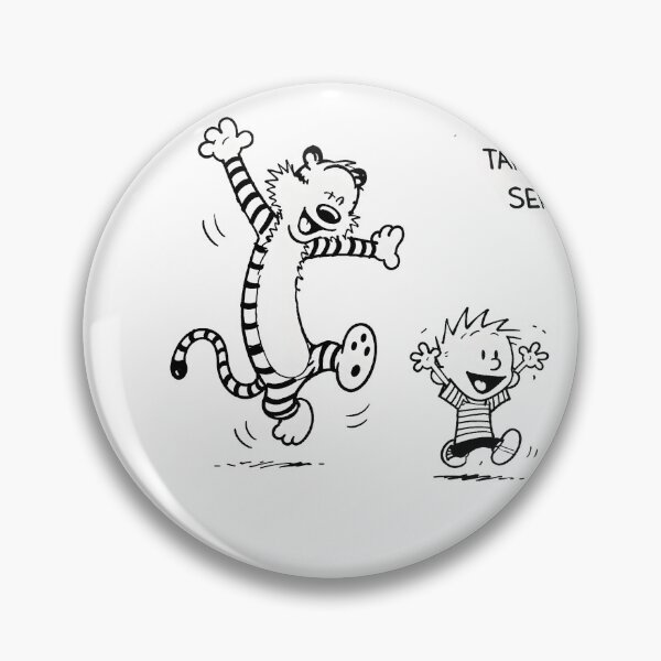 Item preview, Life Is More Fun When You Stop Taking It So Seriously | Calvin and Hobbes Inspired Quote designed and sold by boutkhilnl.