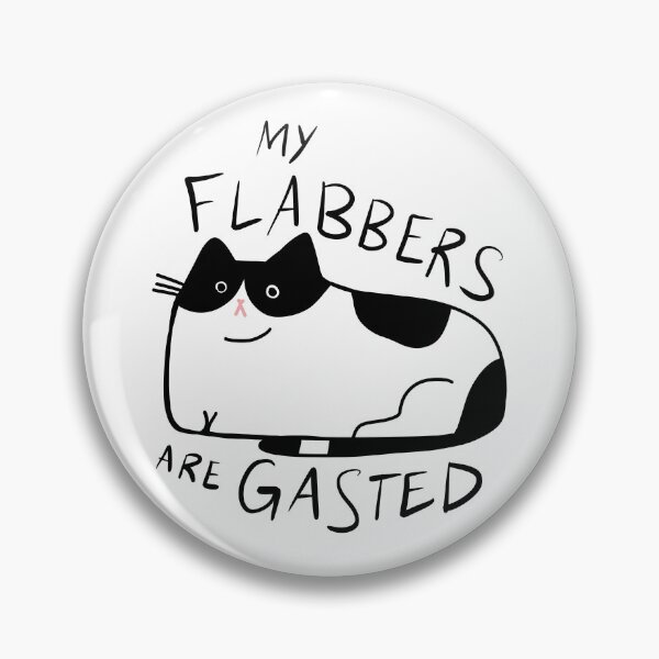 Item preview, My Flabbers are Gasted designed and sold by Stephanie McRae.