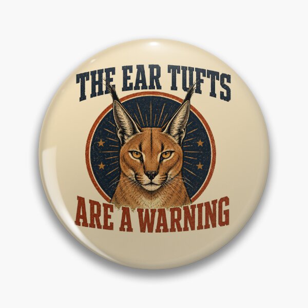 Item preview, Caracal Ear Tufts Are a Warning designed and sold by LubelskArt.