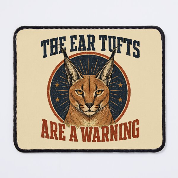 Item preview, Caracal Ear Tufts Are a Warning designed and sold by LubelskArt.