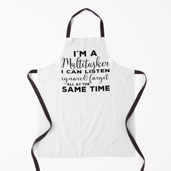 Item preview, Im a Multitasker I can listen ignore forget at the same time designed and sold by aponwao.