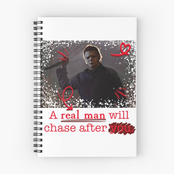 Item preview, A Real Man Will Chase After You. (Michael Myers) designed and sold by ☆ allibear Arts ☆.
