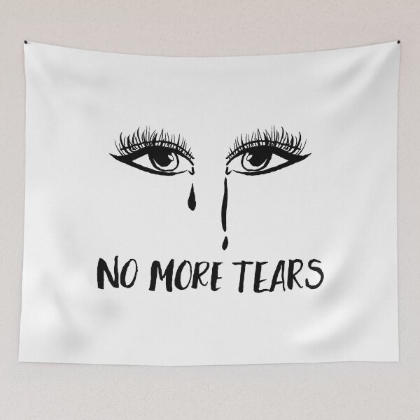 Item preview, No more tears designed and sold by Aidi Riera.