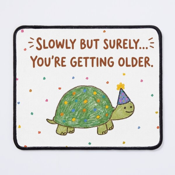 Item preview, Funny Sarcastic Turtle Happy Birthday Design designed and sold by LavIsInTheAir.
