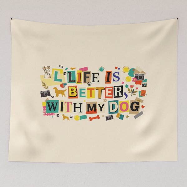 Item preview, Dog Lover Life Is Better With My Dog designed and sold by Oniyasha.