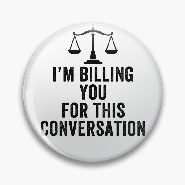 Item preview, I'm Billing You For This Conversation designed and sold by aponwao.