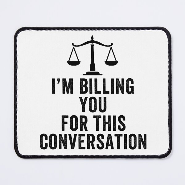 Item preview, I'm Billing You For This Conversation designed and sold by aponwao.