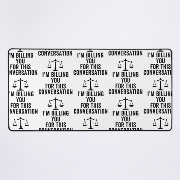 Item preview, I'm Billing You For This Conversation designed and sold by aponwao.