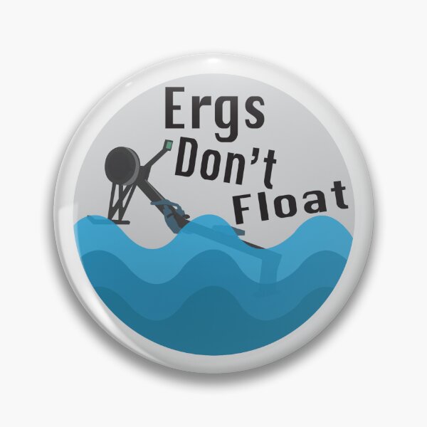 Item preview, Ergs Don't Float - Rowing  designed and sold by PuiuPrints .