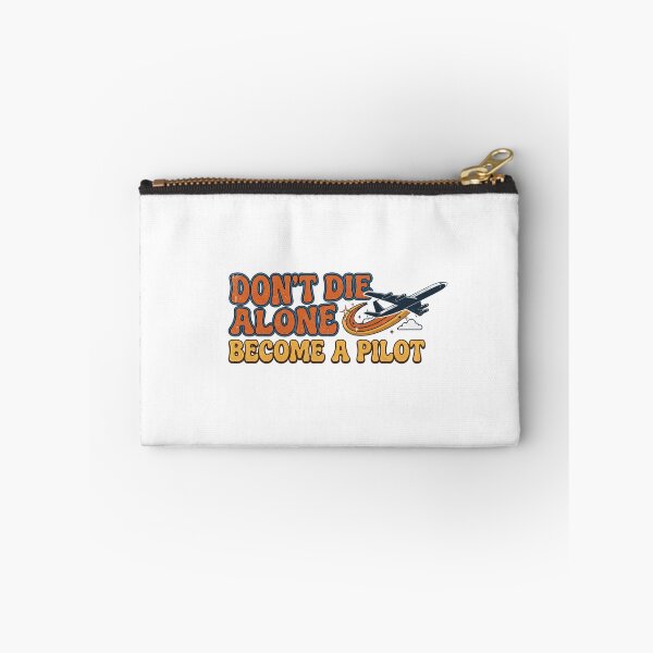 Item preview, Don’t die alone become a pilot  designed and sold by unionpride.