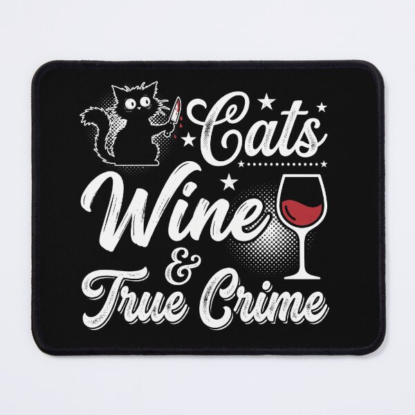 Item preview, Cats Wine and True Crime Cozy Weekend Graphic Design designed and sold by AdyKurniawan.