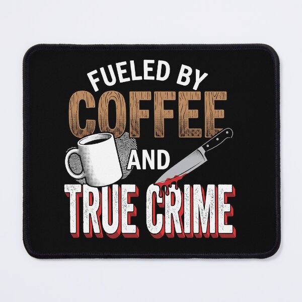 Item preview, Fueled by Coffee and True Crime Retro Typography Design designed and sold by AdyKurniawan.