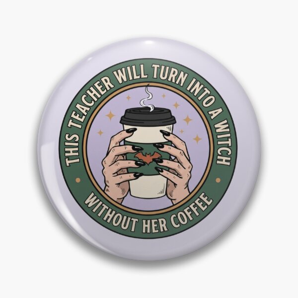 Item preview, This Teacher Will Turn Into a Witch Without Her Coffee designed and sold by LuloCreative.