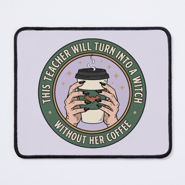 Item preview, This Teacher Will Turn Into a Witch Without Her Coffee designed and sold by LuloCreative.