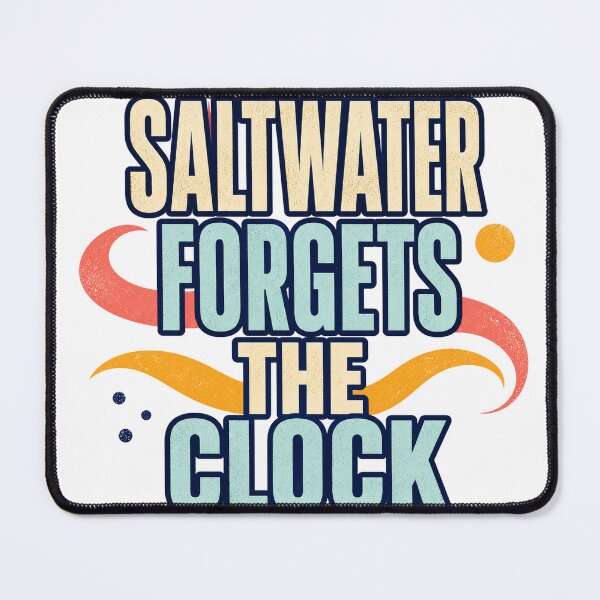 Item preview, Saltwater Forgets The Clock designed and sold by aihrgdesign.