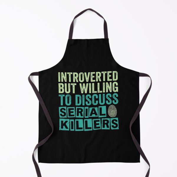 Item preview, Introverted But Willing to Discuss Serial Killers Funny Retro Design designed and sold by AdyKurniawan.