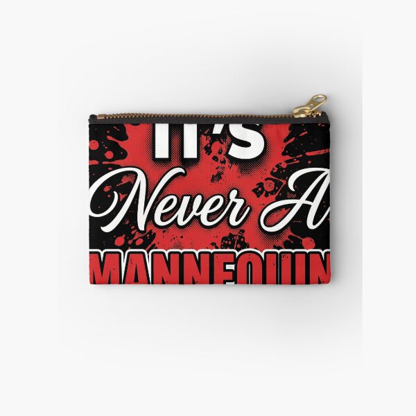 Item preview, It's Never a Mannequin Funny True Crime Fan Blood Splatter Graphic designed and sold by AdyKurniawan.