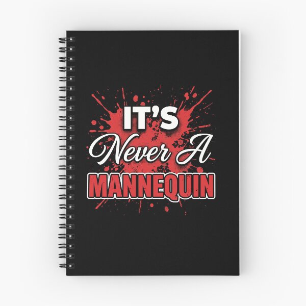 Item preview, It's Never a Mannequin Funny True Crime Fan Blood Splatter Graphic designed and sold by AdyKurniawan.