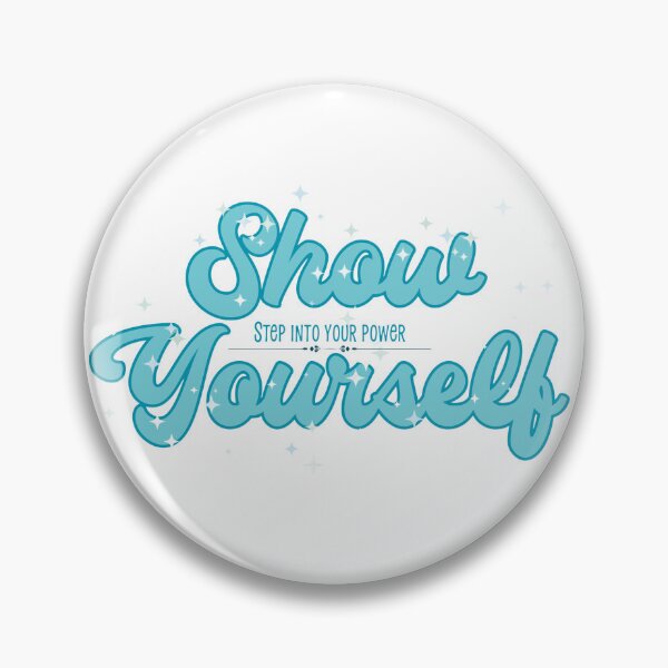 Item preview, Show Yourself designed and sold by Further Up Designs.
