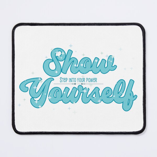 Item preview, Show Yourself designed and sold by Further Up Designs.