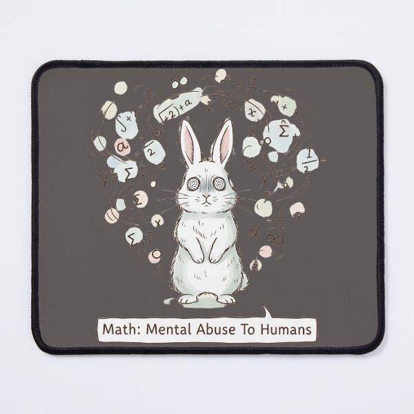 Item preview, Math Mental Abuse – Funny Math Student Rabbit Design designed and sold by ManggaeJM.
