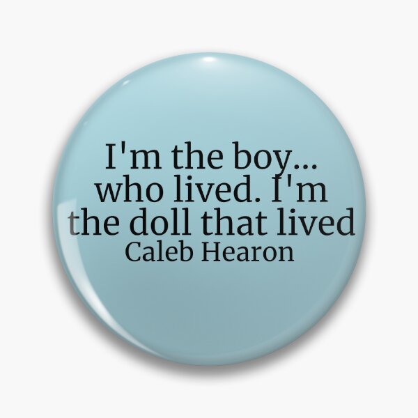 Item preview, Caleb Hearon Doll Quote designed and sold by Julnctrl.
