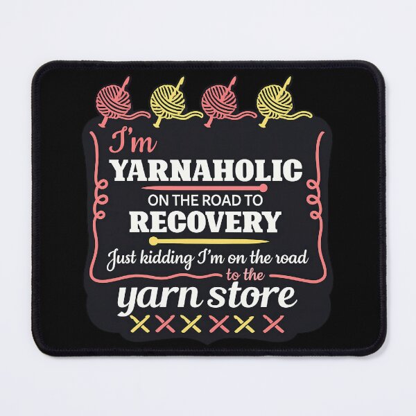 Item preview, Im Yarnaholic On The Road To Recovery designed and sold by Verominunus.