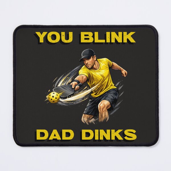 Item preview, You Blink, Dad Dinks - Pickleball Dad Shirt designed and sold by GreyTee.