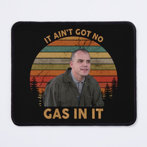 Item preview, It Ain't Got No Gas In It Sling Blade designed and sold by PastelWingg.