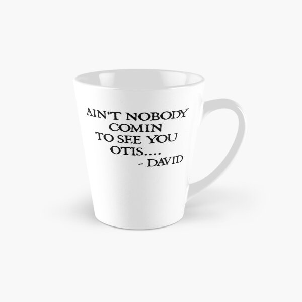 Item preview, Ain't Nobody Comin To See You Otis #3697 designed and sold by MixCreativ.