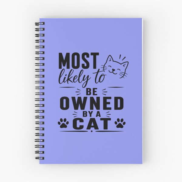 Item preview, Most Likely to be Owned by a Cat (Black Text), Quirky Quote | designed and sold by Lotta Luxxa Lifestyle.
