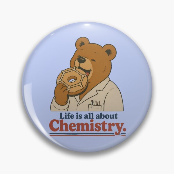 Item preview, Life Is All About Chemistry – Chemistry Student Bear Design designed and sold by ManggaeJM.
