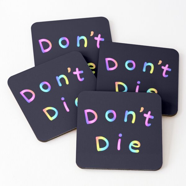 Item preview, Don’t Die designed and sold by Amanda1775.