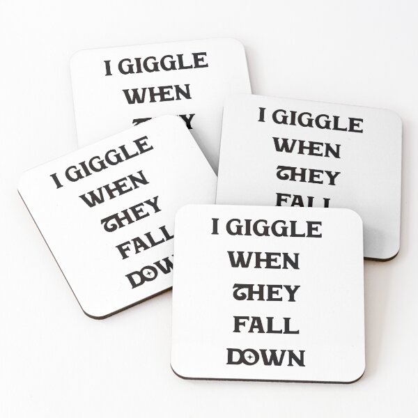 Item preview, #5 I Giggle When They Fall Down designed and sold by Backlash Expressions.
