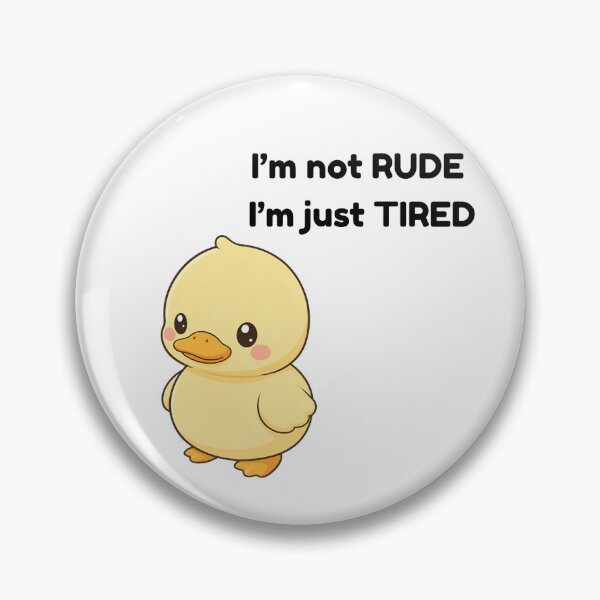 Item preview, I'm not rude, I'm just tired designed and sold by Zeizer0.