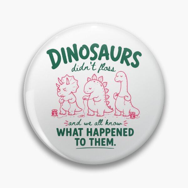 Item preview, Dinosaurs Didn't Floss designed and sold by bajsanti.