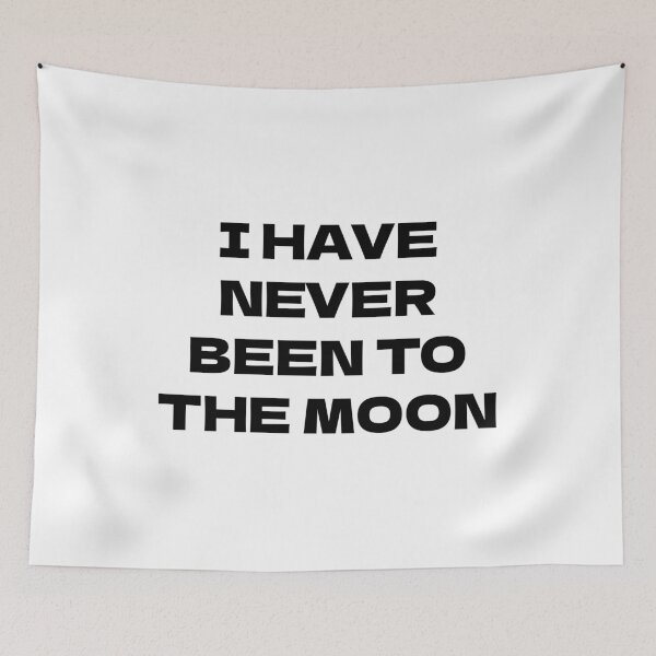 Item preview, I Have Never Been to the Moon designed and sold by aponwao.