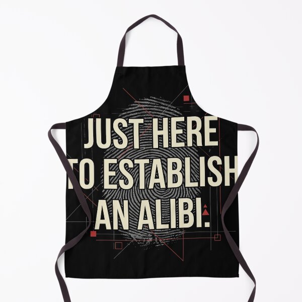 Item preview, Establish An Alibi Funny True Crime Introvert Graphic designed and sold by AdyKurniawan.