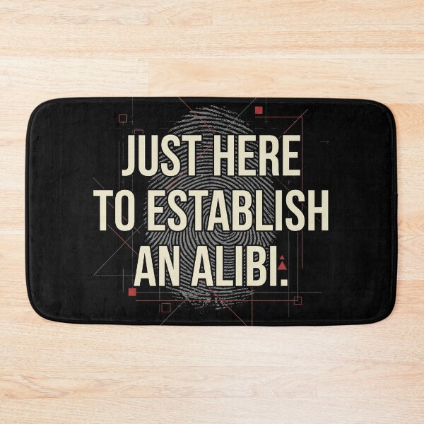 Item preview, Establish An Alibi Funny True Crime Introvert Graphic designed and sold by AdyKurniawan.