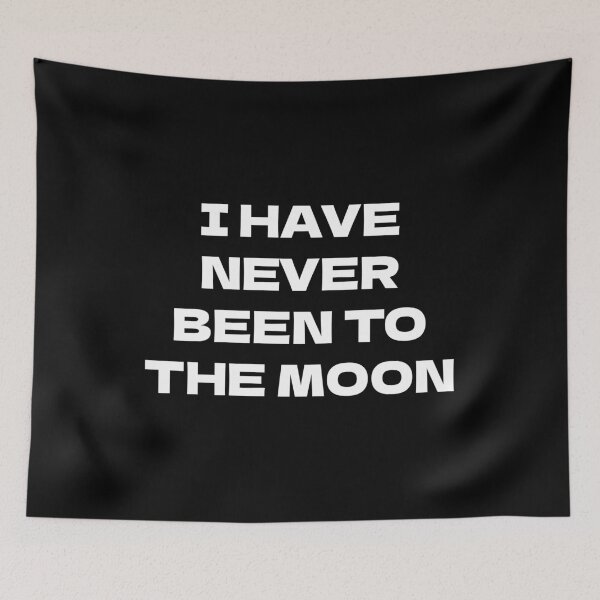 Item preview, I Have Never Been to the Moon designed and sold by aponwao.