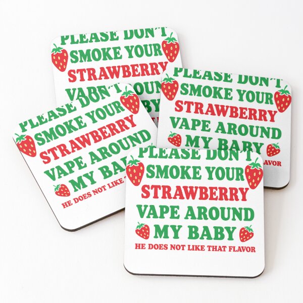 Item preview, Please Don’t Smoke Strawberry Vape Around My Baby designed and sold by KireVeronica.