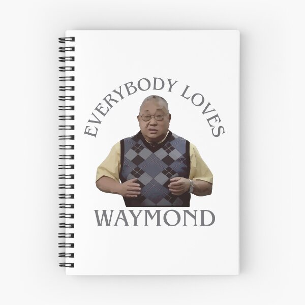 Item preview, Everybody Loves Waymond designed and sold by UNK-Fatigues.